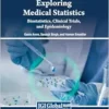 Exploring Medical Statistics: Biostatistics, Clinical Trials, and Epidemiology (PDF)