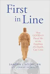 First in Line: How COVID-19 Placed Me on the Frontlines of a Health Care Crisis (EPUB)