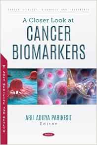 A Closer Look at Cancer Biomarkers (PDF)