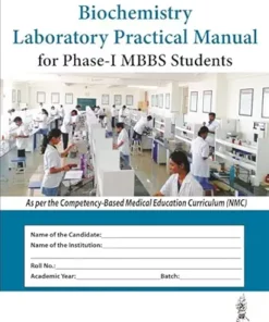 Biochemistry Laboratory Practical Manual for Phase-I MBBS Students (PDF)