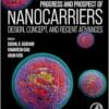 Progress and Prospect of Nanocarriers: Design, Concept, and Recent Advances (EPUB)