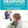 Observing Young Children: Transformative Inquiry, Pedagogical Documentation, and Reflection, 6th Edition (PDF)