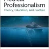 Medical Professionalism: Theory, Education, and Practice (EPUB)