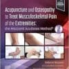 Acupuncture and Osteopathy to Treat Musculoskeletal Pain of the Extremities: the Mazzanti AcuOsteo Method® (PDF)