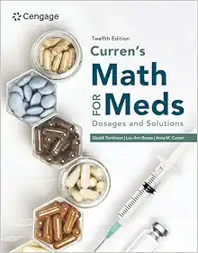 Curren’s Math for Meds: Dosages and Solutions,12th Edition (PDF)