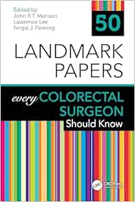 50 Landmark Papers every Colorectal Surgeon Should Know (EPUB)