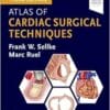 Atlas of Cardiac Surgical Techniques, 3rd edition (True PDF)