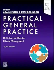 Practical General Practice: Guidelines for Effective Clinical Management, 8th edition (PDF)