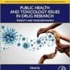 Public Health and Toxicology Issues in Drug Research, Volume 2: Toxicity and Toxicodynamics (Advances in Pharmaceutical Product Development and Research) (EPUB)