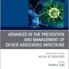 Advances in the Prevention and Management of Device-Associated Infections, An Issue of Infectious Disease Clinics of North America (The Clinics: Internal Medicine, Volume 38-4) (PDF)