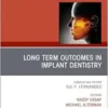 Long Term Outcomes in Implant Dentistry, An Issue of Oral and Maxillofacial Surgery Clinics of North America (The Clinics: Dentistry, Volume 37-1) (PDF)