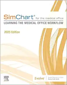 SimChart for the Medical Office: Learning the Medical Office Workflow, 2025 Edition (PDF)