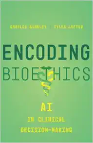 Encoding Bioethics: AI in Clinical Decision-Making (EPUB)