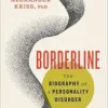 Borderline: The Biography of a Personality Disorder (EPUB)