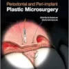 Periodontal and Peri-implant Plastic Microsurgery: Minimally Invasive Techniques with Maximum Precision (EPUB)