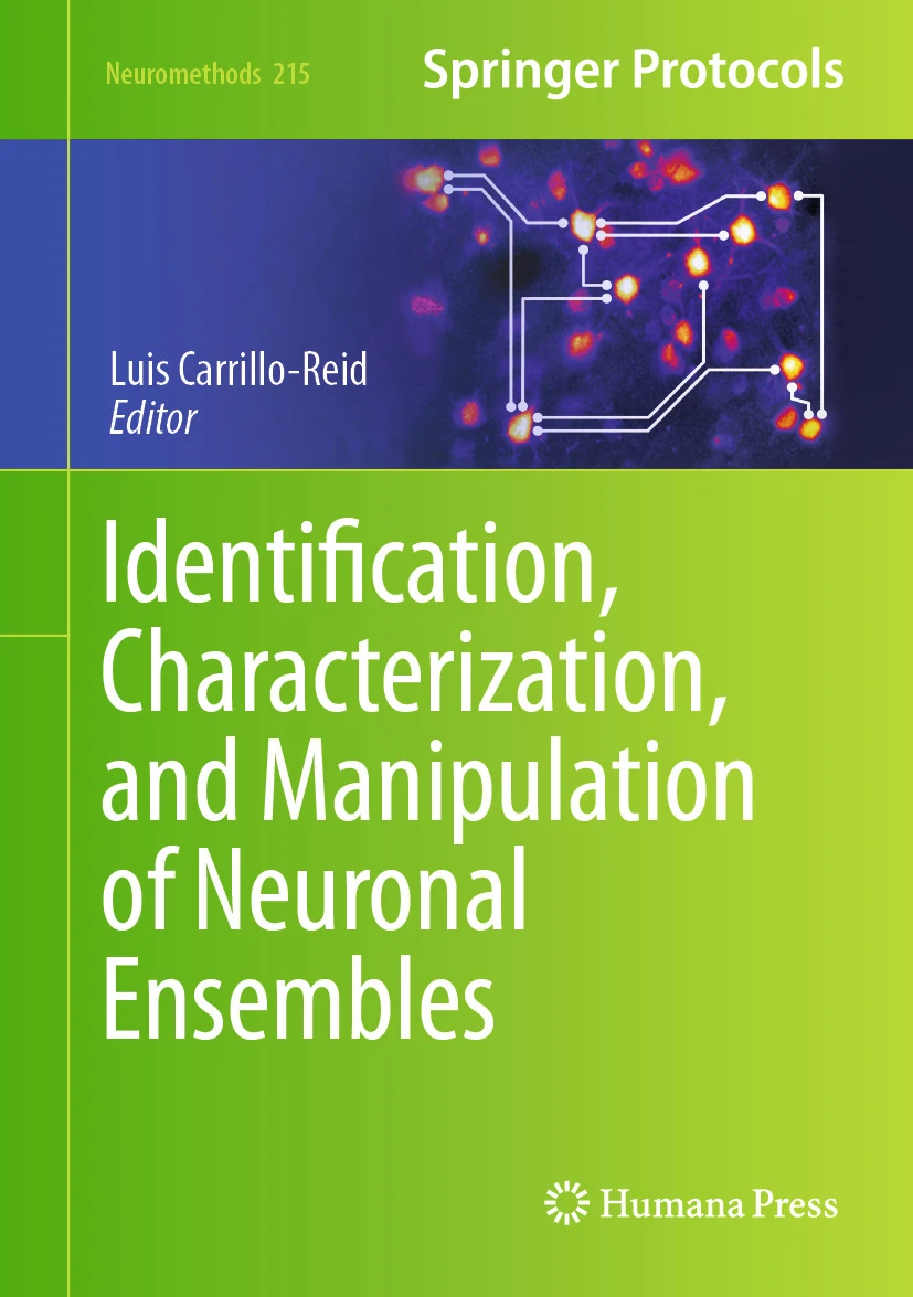 Identification, Characterization, and Manipulation of Neuronal Ensembles: Identification, Characterization, and Manipulation of Neuronal Ensembles: