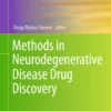 Methods in Neurodegenerative Disease Drug Discovery: