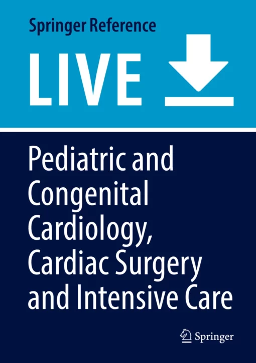 Pediatric and Congenital Cardiology, Cardiac Surgery and Intensive Care: