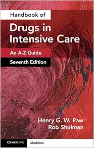 Handbook of Drugs in Intensive Care: Volume 1: An A-Z Guide (PDF)