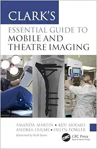 Clark’s Essential Guide to Mobile and Theatre Imaging (Clark’s Companion Essential Guides) (PDF)