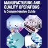 Basics of Pharmaceutical Manufacturing and Quality Operations (EPUB)
