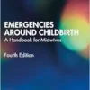 Emergencies Around Childbirth, 4th Edition (PDF)