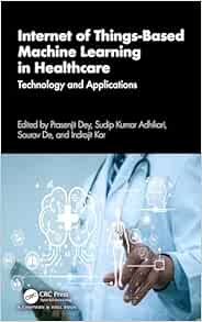 Internet of Things-Based Machine Learning in Healthcare (PDF)