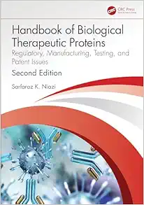 Handbook of Biological Therapeutic Proteins: Regulatory, Manufacturing, Testing, and Patent Issues, 2nd Edition (PDF)