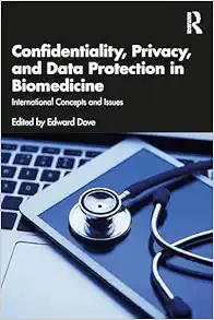 Confidentiality, Privacy, and Data Protection in Biomedicine: International Concepts and Issues (PDF)