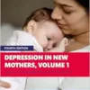 Depression in New Mothers, Volume 1: Causes, Consequences, and Risk Factors, 4th Edition (EPUB)