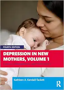 Depression in New Mothers, Volume 1: Causes, Consequences, and Risk Factors, 4th Edition (EPUB)