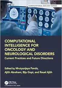 Computational Intelligence for Oncology and Neurological Disorders (Chapman & Hall/CRC Computational Biology Series) (EPUB)