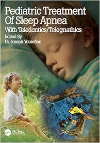 Pediatric Treatment of Sleep Apnea: With Teledontics/Telegnathics (EPUB)