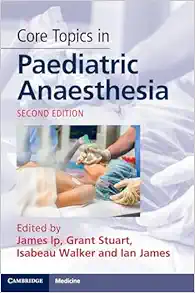 Core Topics in Paediatric Anaesthesia, 2nd edition (PDF)