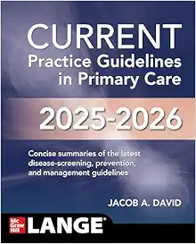 CURRENT Practice Guidelines in Primary Care 2025-2026, 22nd Edition (PDF)