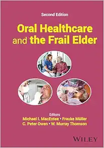 Oral Healthcare and the Frail Elder: A Clinical Perspective, 2nd Edition (EPUB)