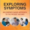 Exploring Symptoms: An Evidence-based Approach to the Patient History (EPUB)