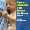 Physical Examination of the Newborn at a Glance, 2ed (PDF)