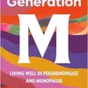 Generation M: Living Well in Perimenopause and Menopause (EPUB)