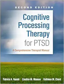 Cognitive Processing Therapy for PTSD: A Comprehensive Therapist Manual, 2nd Edition (PDF)