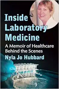 Inside Laboratory Medicine: A Memoir of Healthcare Behind the Scenes (PDF)