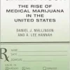 Green Rush: The Rise of Medical Marijuana in the United States (PDF)