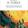 Baby Is Three: Volume VI: The Complete Stories of Theodore Sturgeon, 1st Edition (EPUB)