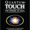 Quantum-Touch: The Power to Heal, 3rd Edition (EPUB)