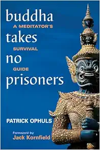 Buddha Takes No Prisoners: A Meditator’s Survival Guide (EPUB)