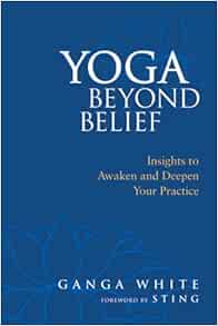 Yoga Beyond Belief: Insights to Awaken and Deepen Your Practice (EPUB)