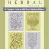 The Earthwise Herbal, Volume I: A Complete Guide to Old World Medicinal Plants (EPUB)