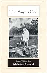 The Way to God: Selected Writings from Mahatma Gandhi (EPUB)