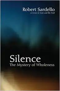 Silence: The Mystery of Wholeness (EPUB)