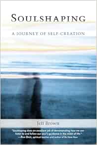 Soulshaping: A Journey of Self-Creation (EPUB)